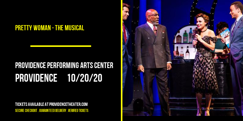 Pretty Woman - The Musical at Providence Performing Arts Center tickets Pretty Woman - The Musical at Providence Performing Arts Center