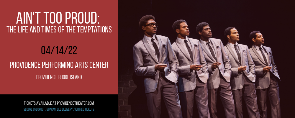 Ain't Too Proud: The Life and Times of The Temptations at Providence Performing Arts Center