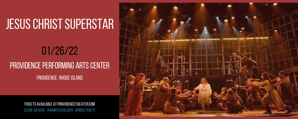 Jesus Christ Superstar at Providence Performing Arts Center tickets Jesus Christ Superstar at Providence Performing Arts Center