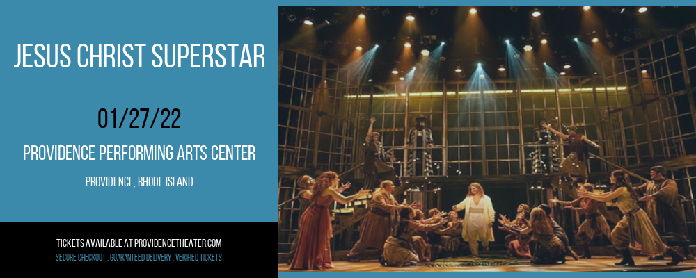 Jesus Christ Superstar at Providence Performing Arts Center tickets Jesus Christ Superstar at Providence Performing Arts Center