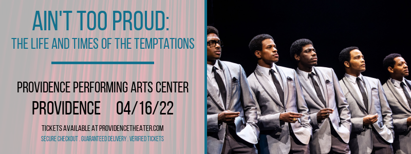 Ain't Too Proud: The Life and Times of The Temptations at Providence Performing Arts Center