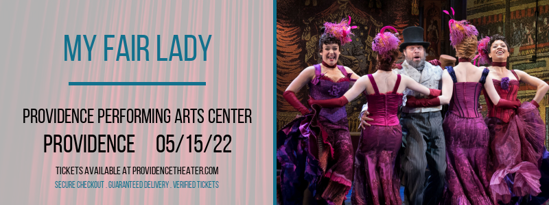 My Fair Lady at Providence Performing Arts Center tickets My Fair Lady at Providence Performing Arts Center
