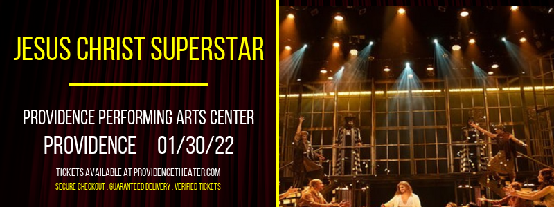 Jesus Christ Superstar at Providence Performing Arts Center tickets Jesus Christ Superstar at Providence Performing Arts Center