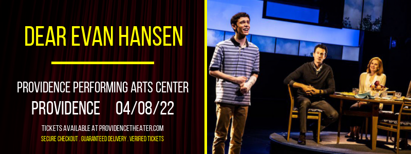 Dear Evan Hansen at Providence Performing Arts Center tickets Dear Evan Hansen at Providence Performing Arts Center