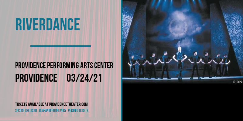 Riverdance [CANCELLED] at Providence Performing Arts Center