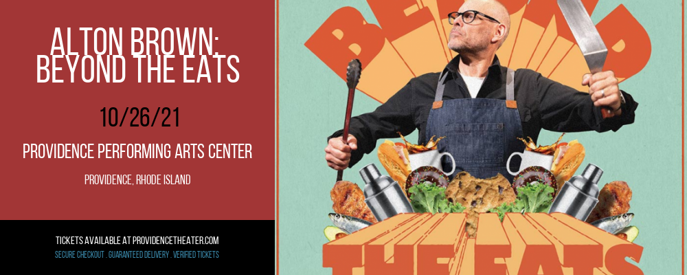 Alton Brown: Beyond The Eats at Providence Performing Arts Center