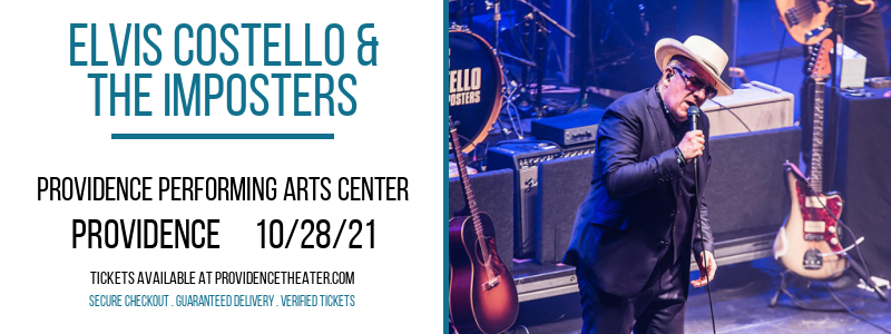 Elvis Costello & The Imposters at Providence Performing Arts Center tickets Elvis Costello & The Imposters at Providence Performing Arts Center
