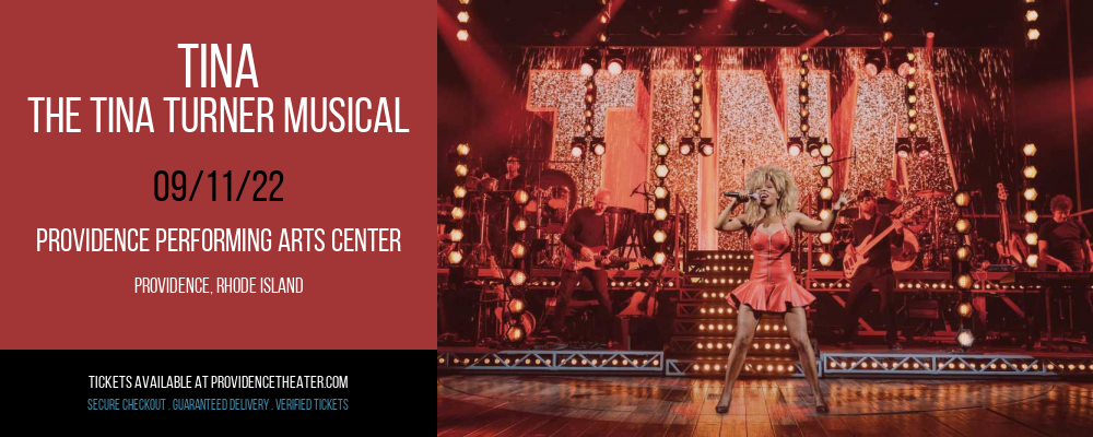 TINA - The Tina Turner Musical at Providence Performing Arts Center tickets TINA - The Tina Turner Musical at Providence Performing Arts Center