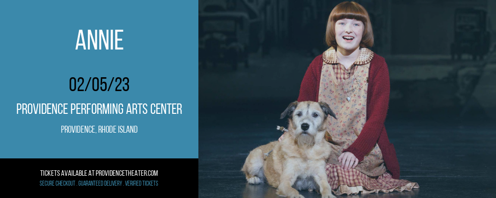 Annie at Providence Performing Arts Center tickets Annie at Providence Performing Arts Center