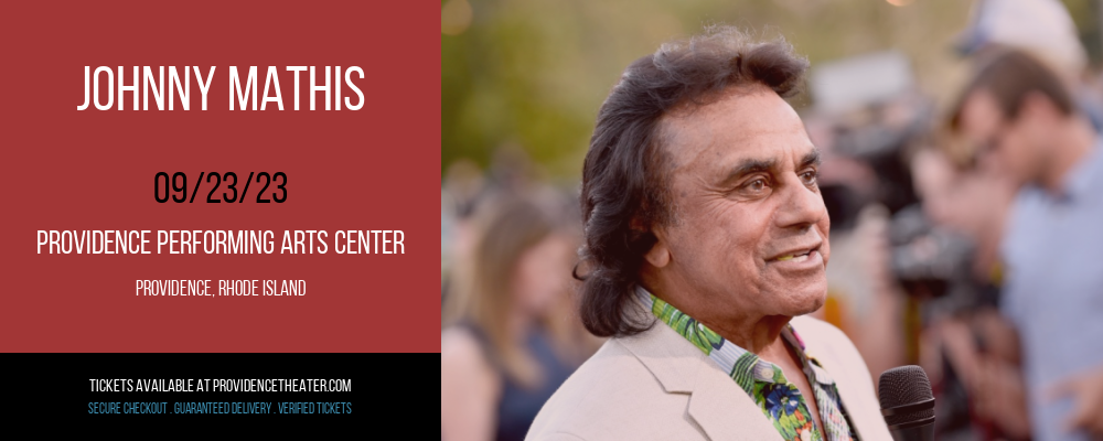 Johnny Mathis at Providence Performing Arts Center