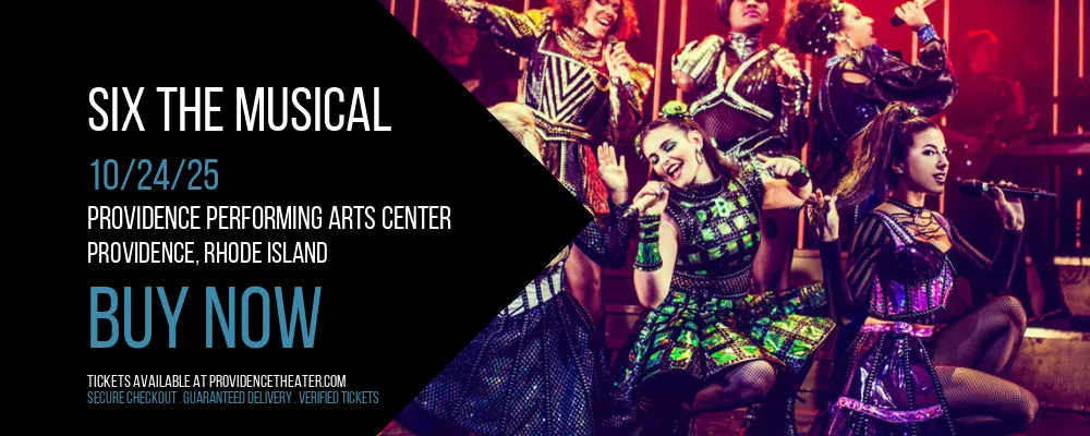 Six The Musical at Providence Performing Arts Center