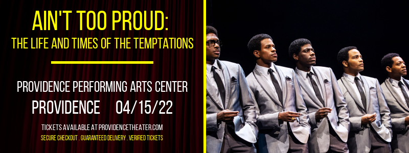 Ain't Too Proud: The Life and Times of The Temptations at Providence Performing Arts Center