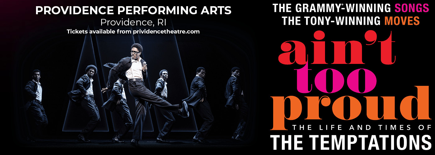 Providence Performing Arts Center Aint Too Proud tickets