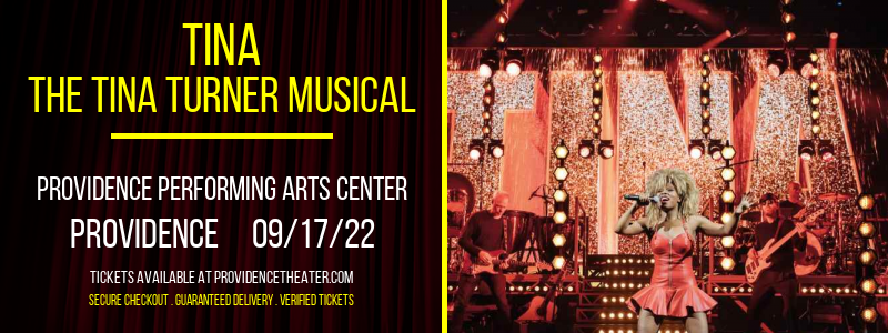 TINA - The Tina Turner Musical at Providence Performing Arts Center tickets TINA - The Tina Turner Musical at Providence Performing Arts Center