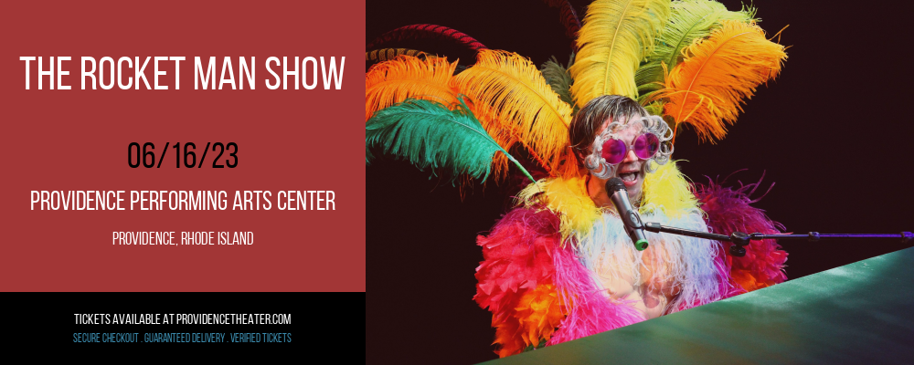 The Rocket Man Show at Providence Performing Arts Center tickets The Rocket Man Show at Providence Performing Arts Center