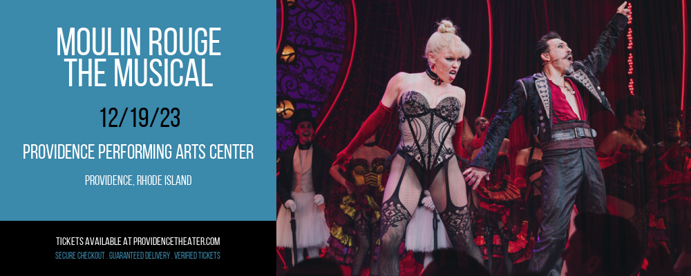 Moulin Rouge at Providence Performing Arts Center