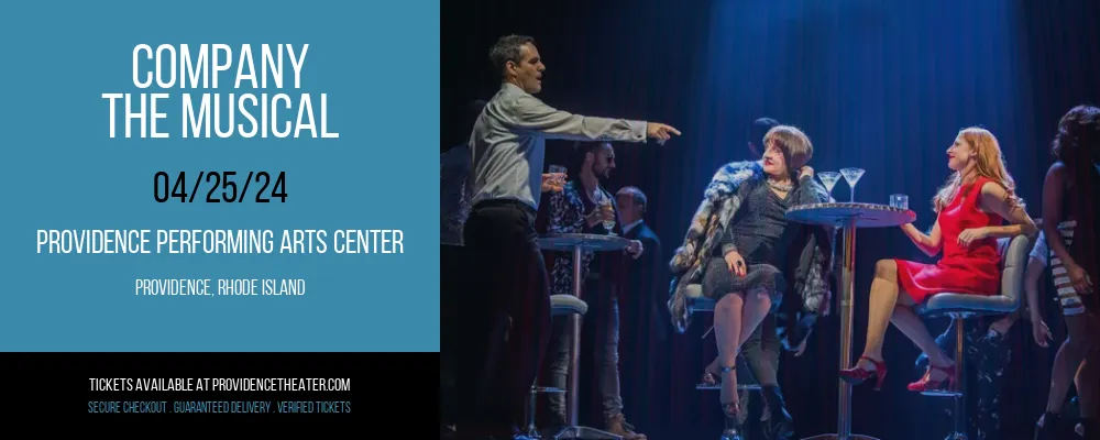 Company at Providence Performing Arts Center