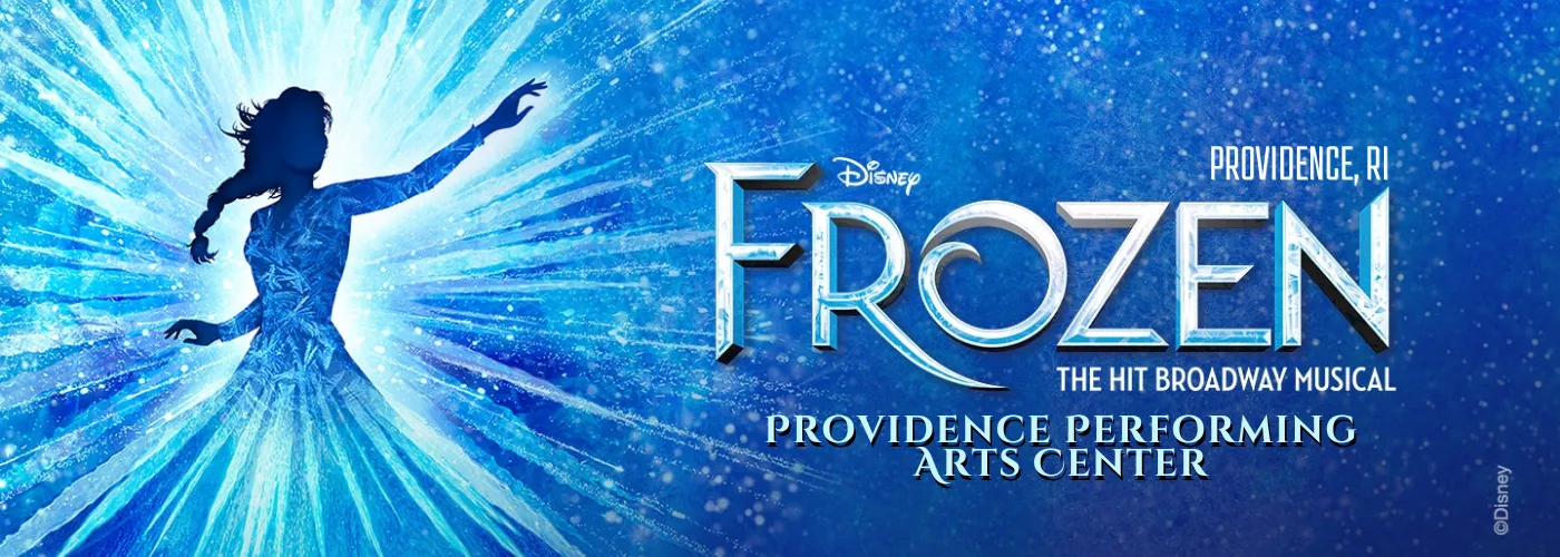 Frozen Musical at Providence Performing Arts Center