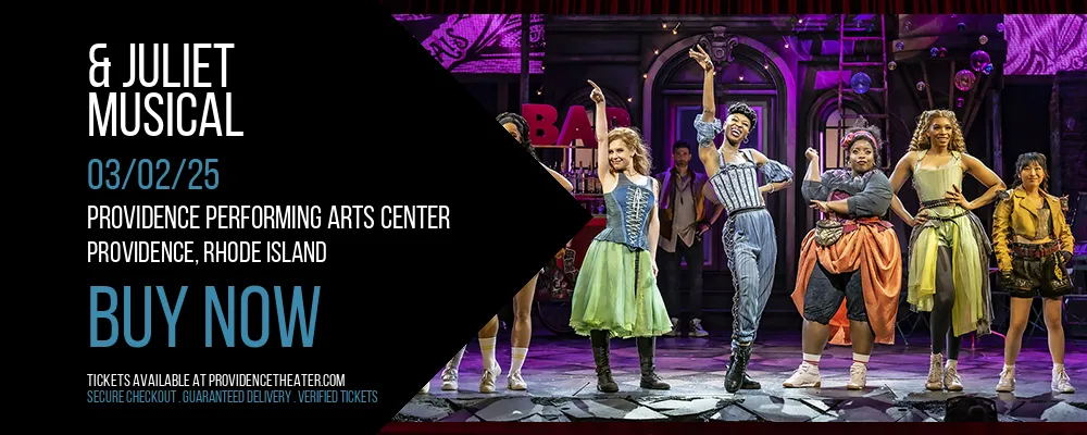 & Juliet at Providence Performing Arts Center